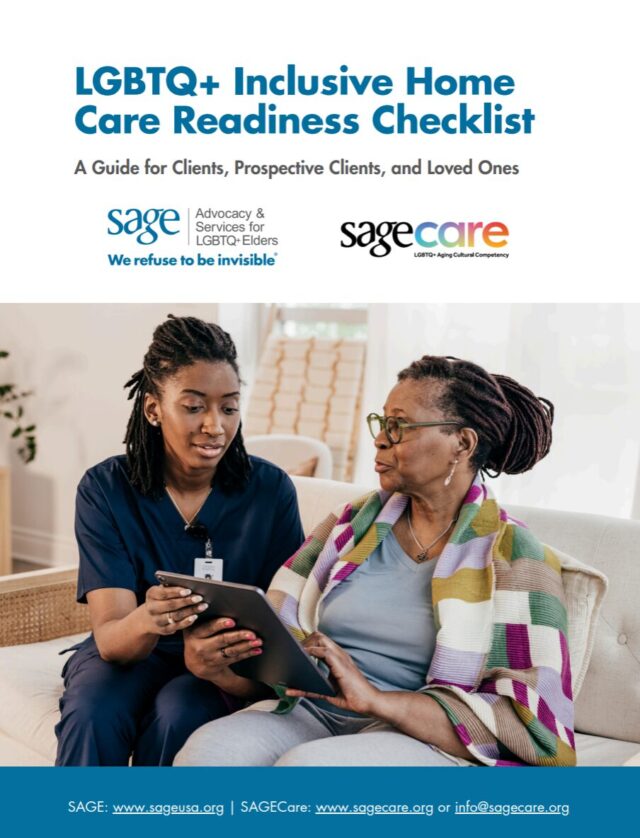 a home health worker next to an older adult looking at a clipboard or tablet. The text reads: LGBTQ+ Inclusive Home Care Readiness Checklist, A Guide for Clients, Prospective Clients, and Loved Ones