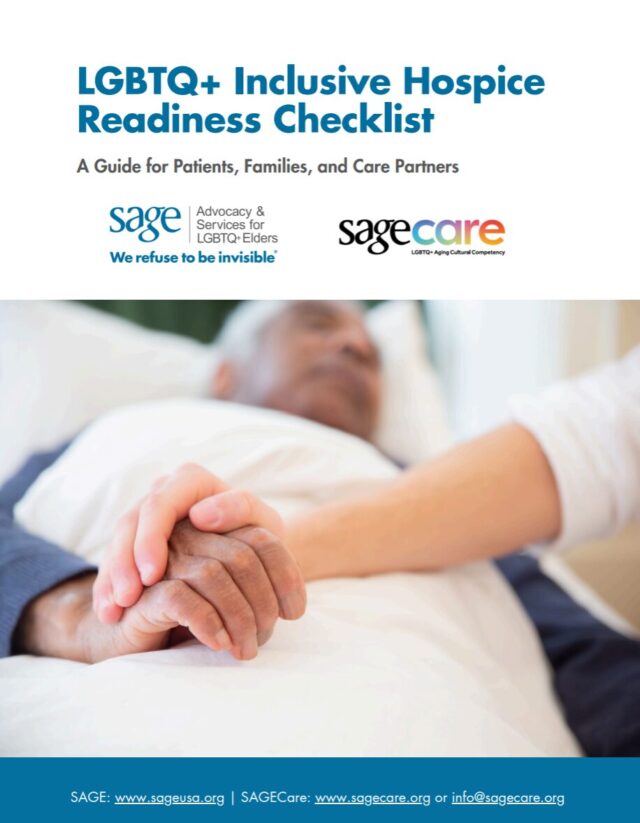 A patient laying in a bed with a hand visibly holding the patient's hand. The text reads: LGBTQ+ Inclusive Hospice Readiness Checklist, A guide for patients, families, and care partners.