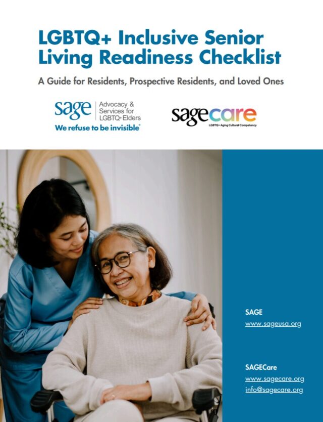 A care patient in a wheel chair with a care provider hovering over them with their hands on the patient's shoulders. The text reads: LGBTQ+ Inclusive Senior Living Readiness Checklist, a guide for residents, prospective residents, and loved ones.